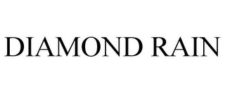 DIAMOND RAIN