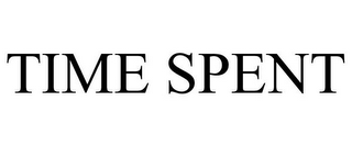 TIME SPENT
