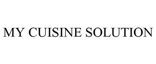 MY CUISINE SOLUTION