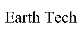 EARTH TECH