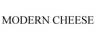MODERN CHEESE