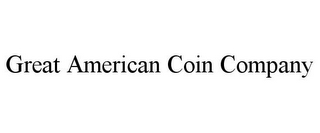 GREAT AMERICAN COIN COMPANY