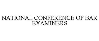 NATIONAL CONFERENCE OF BAR EXAMINERS