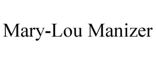 MARY-LOU MANIZER