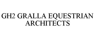 GH2 GRALLA EQUESTRIAN ARCHITECTS