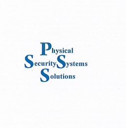 PHYSICAL SECURITY SYSTEMS SOLUTIONS
