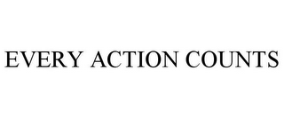 EVERY ACTION COUNTS