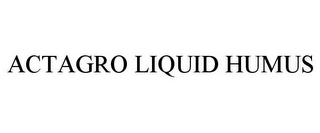 ACTAGRO LIQUID HUMUS