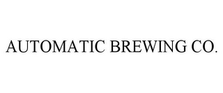 AUTOMATIC BREWING CO.