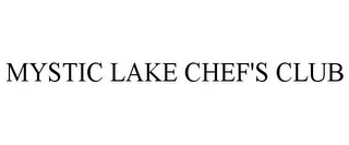 MYSTIC LAKE CHEF'S CLUB
