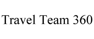 TRAVEL TEAM 360