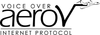 VOICE OVER INTERNET PROTOCOL AEROV