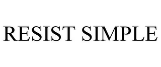 RESIST SIMPLE