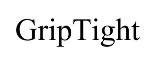 GRIPTIGHT