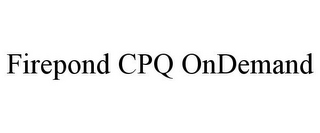 FIREPOND CPQ ONDEMAND