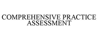 COMPREHENSIVE PRACTICE ASSESSMENT