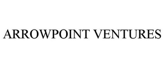 ARROWPOINT VENTURES