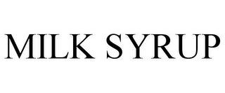 MILK SYRUP