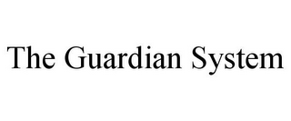 THE GUARDIAN SYSTEM