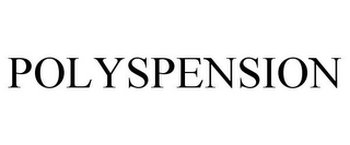 POLYSPENSION