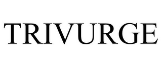 TRIVURGE