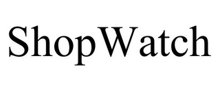 SHOPWATCH