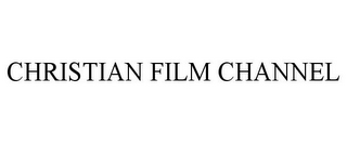 CHRISTIAN FILM CHANNEL