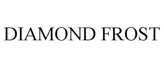 DIAMOND FROST