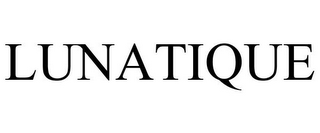 LUNATIQUE