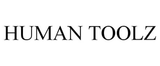 HUMAN TOOLZ