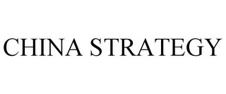 CHINA STRATEGY