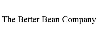 THE BETTER BEAN COMPANY