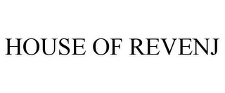 HOUSE OF REVENJ