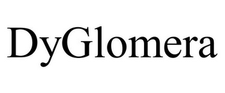 DYGLOMERA