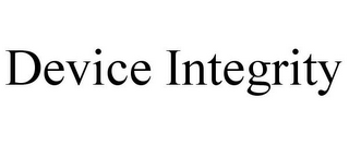 DEVICE INTEGRITY