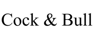 COCK & BULL