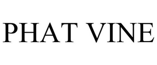 PHAT VINE