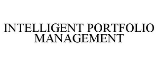 INTELLIGENT PORTFOLIO MANAGEMENT