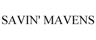 SAVIN' MAVENS