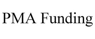 PMA FUNDING