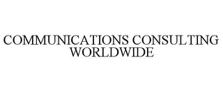 COMMUNICATIONS CONSULTING WORLDWIDE