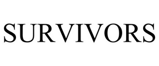 SURVIVORS
