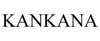 KANKANA