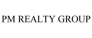 PM REALTY GROUP
