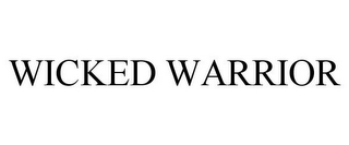 WICKED WARRIOR