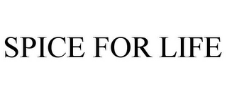 SPICE FOR LIFE