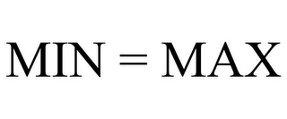 MIN = MAX