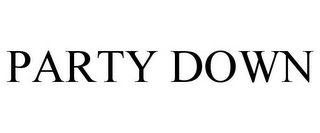 PARTY DOWN