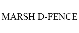 MARSH D-FENCE