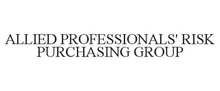 ALLIED PROFESSIONALS' RISK PURCHASING GROUP